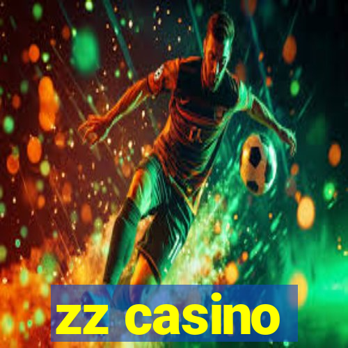 zz casino